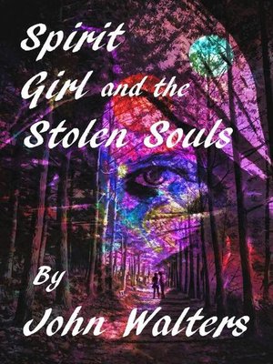cover image of Spirit Girl and the Stolen Souls